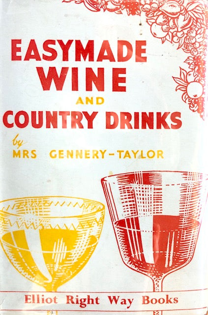 (Wine) Mrs. Gennery Taylor.  Easymade Wine and Country Drinks. For Discount