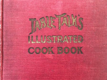 Table Talk Publishing. Table Talk s Illustrated Cook Book For Discount