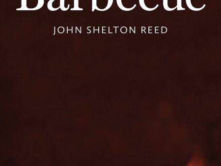 Barbecue: a Savor the South Cookbook (John Shelton Reed) Online now