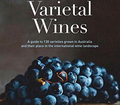 *Sale* Varietal Wines: A Guide to 130 Varieties Grown in Australia and Their Place in the International (James Halliday) Sale