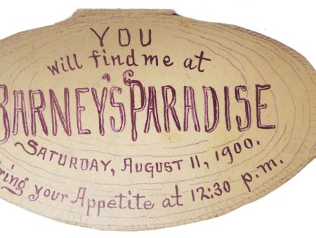 You Will Find Me at Barney s Paradise. Saturday August 11, 1900. Bring Your Appetite at 12:30pm Menu Hot on Sale