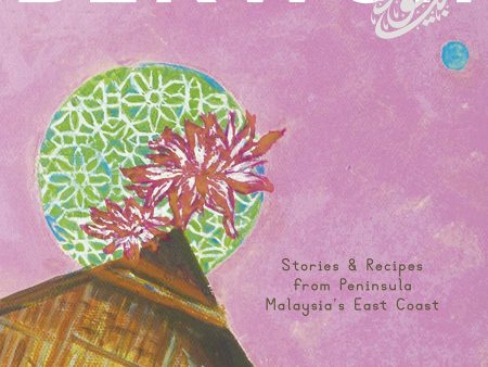 Bekwoh: Stories & Recipes from Peninsula Malaysia’s East Coast (Bryan Koh) Cheap