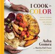 *Sale* (General - International) Asha Gomez & Martha Hall Foose. I Cook in Color: Bright Flavors from My Kitchen and Around the World. Online Sale