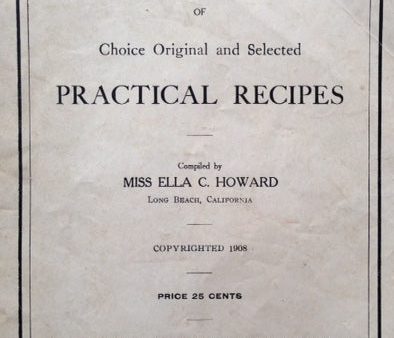 (Booklet) Howard, Miss Ella C. No-al Cook Book of Choice Original and Selected Practical Receipts. Online now