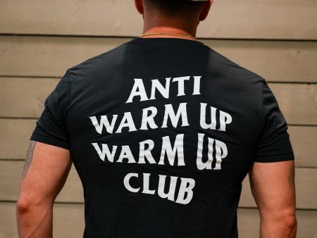 Anti Warmup, Warmup Club  - Unisex Tee Fashion