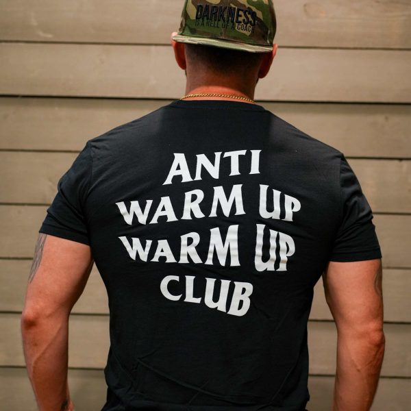 Anti Warmup, Warmup Club  - Unisex Tee Fashion