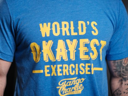 World s OKAYEST Exerciser - Tee on Sale