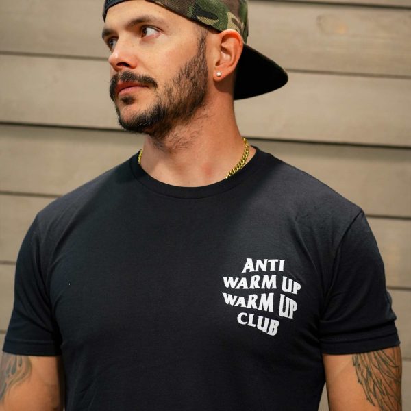 Anti Warmup, Warmup Club  - Unisex Tee Fashion