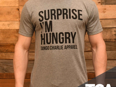 Surprise, I m Hungry  - Men s Tee For Discount