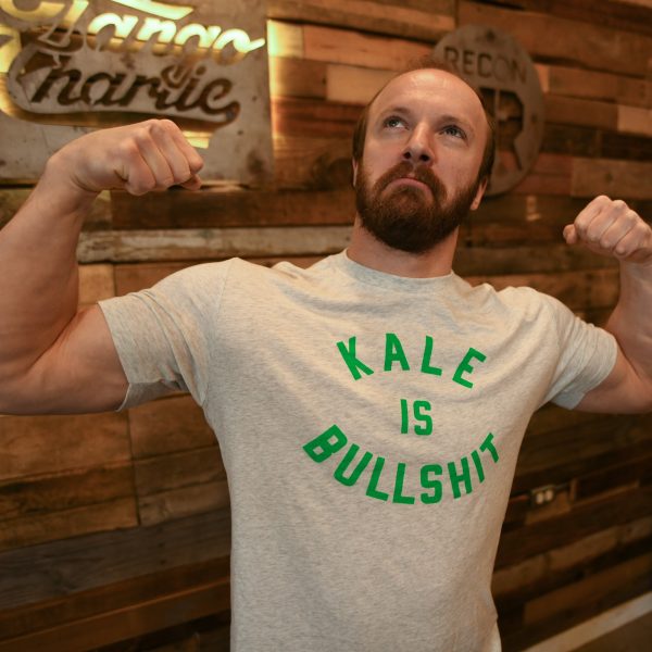 Kale is Bullshit - Tee Hot on Sale