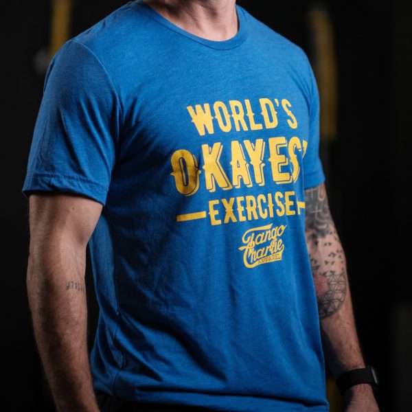 World s OKAYEST Exerciser - Tee on Sale