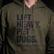 Lift Heavy. Pet Dogs. - Hoodie Online Sale