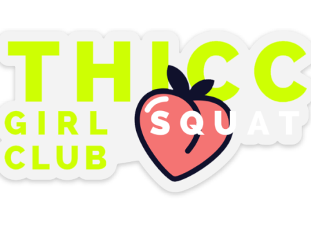 THICC Girl Squat Club  - Sticker Discount