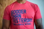 Gooder Than Yesterday - Tee Sale