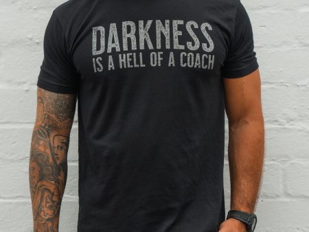 Darkness is a HELL of a Coach - Tee Hot on Sale