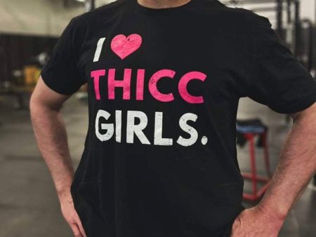 I ❤️ THICC GIRLS - Tee Supply